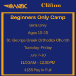 Clifton - Indoor - Beginners Only Camp Girls Only Ages 13-15 - July 7-10 (11:00AM - 12:30PM)