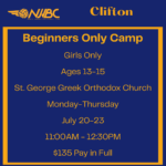 Clifton - Indoor - Beginners Only Camp Girls Only Ages 13-15 - July 20-23 (11:00AM - 12:30PM)