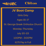 Clifton - Indoor - JV Boot Camp Girls Only Ages 15-17 - July 20-23 (1:00PM - 3:00PM)