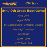 Clifton - Indoor - 8th / 9th Grade Boot Camp Girls Only Ages 13-15 - July 27-30 (11:00AM - 1PM)
